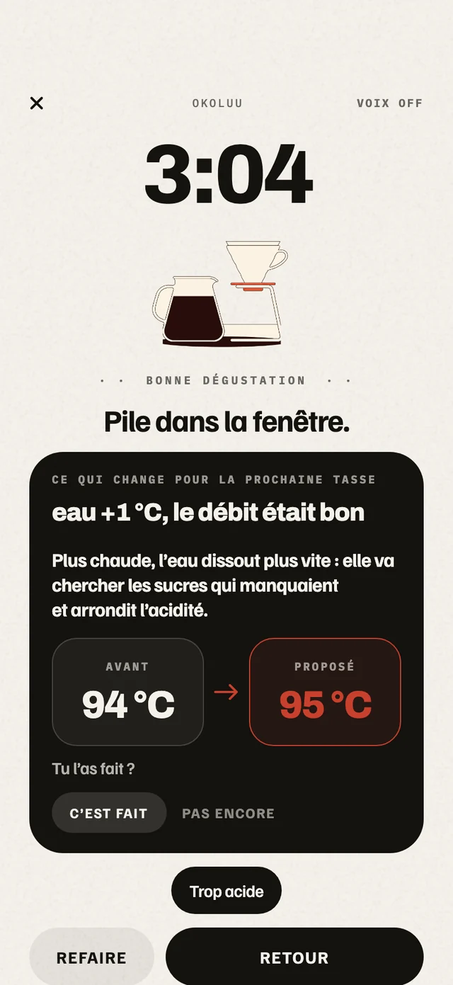 La fin de l’extraction : « trop acide » coché, et la correction proposée pour la prochaine tasse